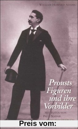 Prousts Figuren und ihre Vorbilder (insel taschenbuch)